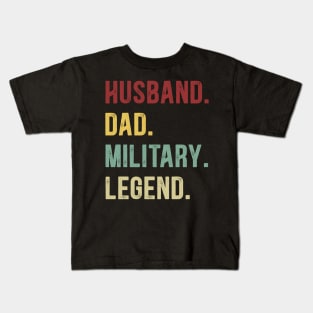 Military Funny Vintage Retro Shirt Husband Dad Military Legend Kids T-Shirt